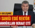 FETÖ SANIĞI ESKİ REKTÖR ZİYADANOĞULLARI BERAAT ETTİ