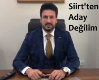 SİİRTLİ İŞ ADAMI FİKRET BAYDARMAN “SİİRT ADAYI OLMAYACAĞIM”