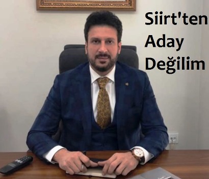 SİİRTLİ İŞ ADAMI FİKRET BAYDARMAN “SİİRT ADAYI OLMAYACAĞIM”