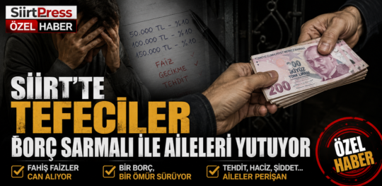 Yüksek faiz, senet, icra ve kredi kartı iddiaları… Siirt’te yıllardır