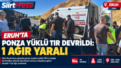 Siirt-Eruh kara yolunda ponza madeni yüklü TIR’ın devrilerek bariyerlere çarpması