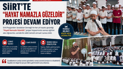 Siirt Peygamber Sevdalıları Derneği tarafından her yıl hayata geçirilen “Hayat