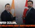 GAZANFER CEZLAN, AK PARTİ MİLLETVEKİLİ ADAY ADAYI BAŞVURUSU YAPTI