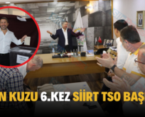 GÜVEN KUZU 6.KEZ SİİRT TSO BAŞKANI