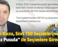 Güven Kuzu, Siirt TSO Seçimlerinde “Beyaz Pusula” ile Seçimlere Girecek