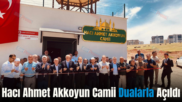 Hacı Ahmet Akkoyun Camii Dualarla Açıldı