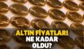 HAFTAYA YÜKSELİŞLE BAŞLAYAN ALTININ GRAM FİYATI 445 LİRADAN İŞLEM GÖRÜYOR