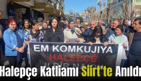 Halepçe Katliamı Siirt’te Anıldı