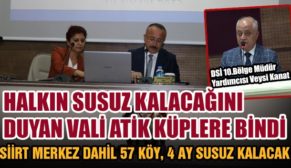 HALKIN SUSUZ KALACAĞINI DUYAN VALİ ATİK KÜPLERE BİNDİ