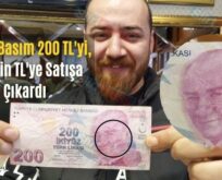 Hatalı Basım 200 TL’yi, 200 Bin TL’ye Satışa Çıkardı