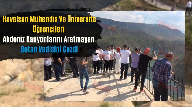 Havelsan Mühendis Ve Üniversite Öğrencileri Akdeniz Kanyonlarını Aratmayan Botan Vadisini Gezdi