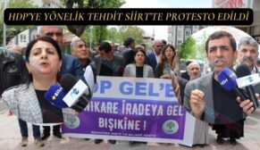 HDP’YE YÖNELİK TEHDİT SİİRT’TE PROTESTO EDİLDİ