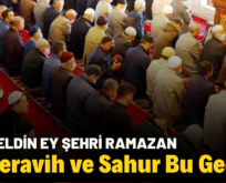 İlk Teravih ve Sahur Bu Gece!..