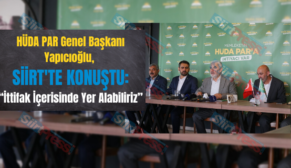 HÜDA PAR Genel Başkanı Yapıcıoğlu, “İttifak İçerisinde Yer Alabiliriz”