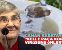 PROF. DR. CANAN KARATAY, “KELLE PAÇA KORONAVİRÜSÜ ÖNLER”