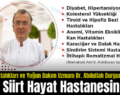 İç Hastalıkları ve Yoğun Bakım Uzmanı Dr. Abdullah Durgun Özel Siirt Hayat Hastanesinde!..