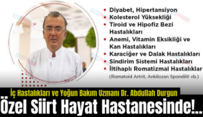 İç Hastalıkları ve Yoğun Bakım Uzmanı Dr. Abdullah Durgun Özel Siirt Hayat Hastanesinde!..