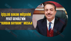 İÇİŞLERİ BAKANI MÜŞAVİRİ FEVZİ SEVGİLİ’NİN “KURBAN BAYRAMI” MESAJI