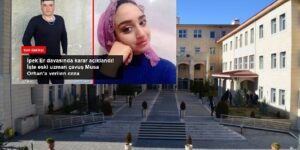 İpek Er’e Cinsel Saldırıdan Yargılanan Eski Uzman Çavuş Musa Orhan, 10 Yıl Hapis Cezası Aldı