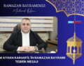 İŞ İNSANI AYHAN KARANFİL’İN RAMAZAN BAYRAMI TEBRİK MESAJI