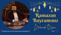 İŞ İNSANI HACI UYAN’IN RAMAZAN BAYRAMI MESAJI