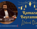 İŞ İNSANI HACI UYAN’IN RAMAZAN BAYRAMI MESAJI