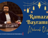 İŞ İNSANI HACI UYAN’IN RAMAZAN BAYRAMI MESAJI