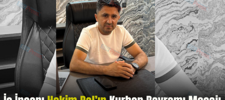 İş İnsanı Hakim Bal’ın Kurban Bayramı Mesajı