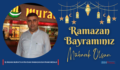 İŞ İNSANI MURAT KAYRA’DAN RAMAZAN BAYRAMI MESAJI