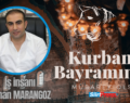 İş İnsanı Sinan Marangoz’un Kurban Bayramı Mesajı