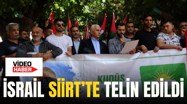 İSRAİL SİİRT’TE TELİN EDİLDİ