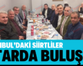 İSTANBUL’DAKİ SİİRTLİLER İFTARDA BULUŞTU