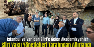 İstanbul ve Van’dan Siirt’e Gelen Akademisyenler Siirt Vakfı Yöneticileri Tarafından Ağırlandı