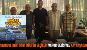 İSTANBUL’DAKİ SİİRT KÜLTÜR ELÇİLERİ VAPUR GEZİSİYLE KAYNAŞACAK