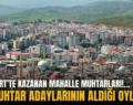 İŞTE SİİRT’TE KAZANAN MAHALLE MUHTARLARI!…VE MUHTAR ADAYLARININ ALDIĞI OYLAR…