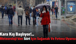 Kara Kış Başlıyor!.. Meteoroloji’den Siirt İçin Sağanak Ve Fırtına Uyarısı