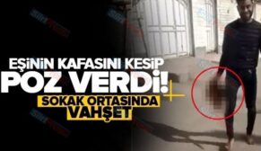 Karısının Kafasını Kesip Elinde Dolaştırdı