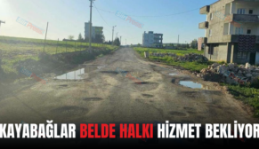 KAYABAĞLAR BELDE HALKI HİZMET BEKLİYOR