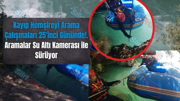 Kayıp Hemşireyi Arama Çalışmaları 25’inci Gününde!. Aramalar Su Altı Kamerası ile Sürüyor