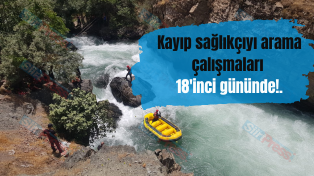 Kayıp sağlıkçıyı arama çalışmaları 18’inci gününde!.