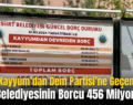 Kayyum’dan Dem Partisi’ne Geçen Siirt Belediyesinin Borcu 456 Milyon TL!..