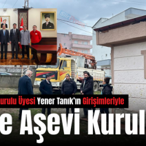 Kızılay Yönetim Kurulu Üyesi Yener Tanık’ın Girişimleriyle Siirt’e Aşevi Kuruluyor