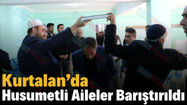 Kurtalan’da Husumetli Aileler Barıştırıldı