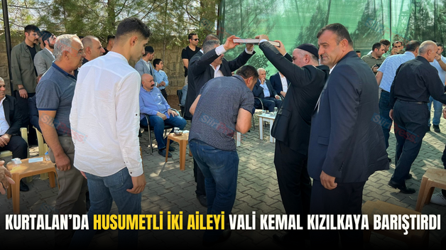 KURTALAN’DA HUSUMETLİ İKİ AİLEYİ VALİ KEMAL KIZILKAYA BARIŞTIRDI