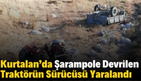 Kurtalan’da Şarampole Devrilen Traktörün Sürücüsü Yaralandı