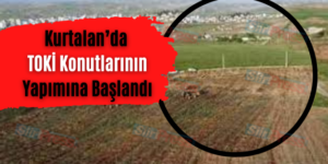 Kurtalan’da TOKİ Konutlarının Yapımına Başlandı