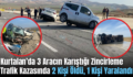 Kurtalan’da 3 Aracın Karıştığı Zincirleme Trafik Kazasında 2 Kişi Öldü, 1 Kişi Yaralandı