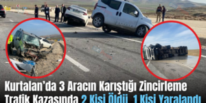 Kurtalan’da 3 Aracın Karıştığı Zincirleme Trafik Kazasında 2 Kişi Öldü, 1 Kişi Yaralandı