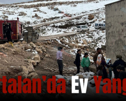 Kurtalan’da Ev Yangını