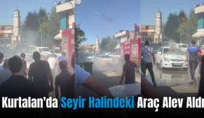 Kurtalan’da Seyir Halindeki Araç Alev Aldı